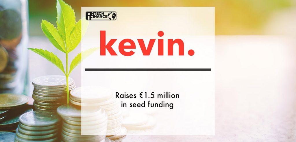 Lithuanian mobile payments startup kevin. raises €1.5 million in seed funding | Fintech Finance