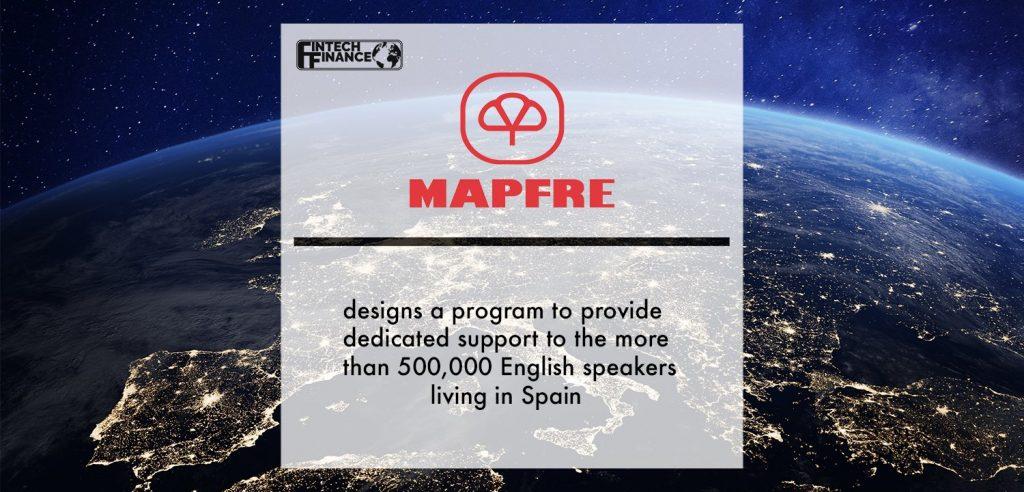 MAPFRE designs a program to provide dedicated support to the more than 500,000 English speakers living in Spain