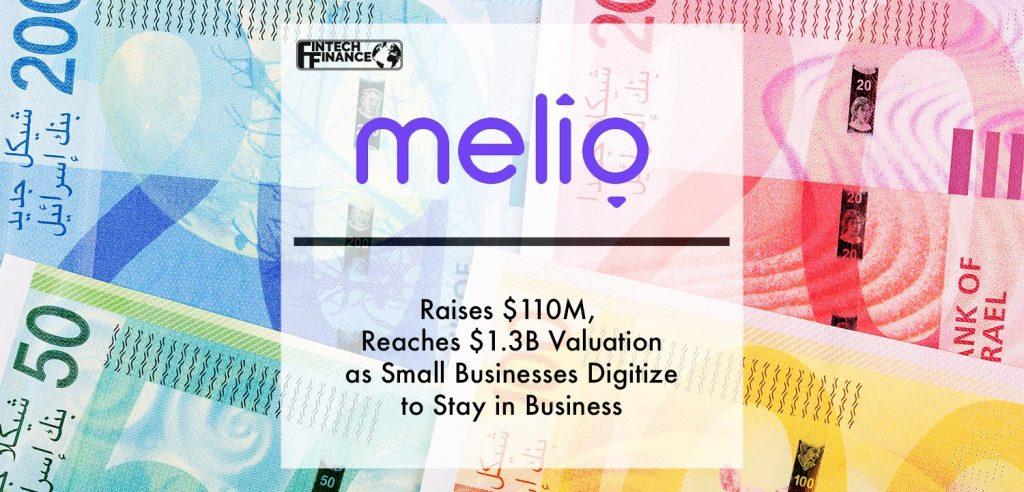 Melio Raises $110M, Reaches $1.3B Valuation as Small Businesses Digitize to Stay in Business | FinTech Finance