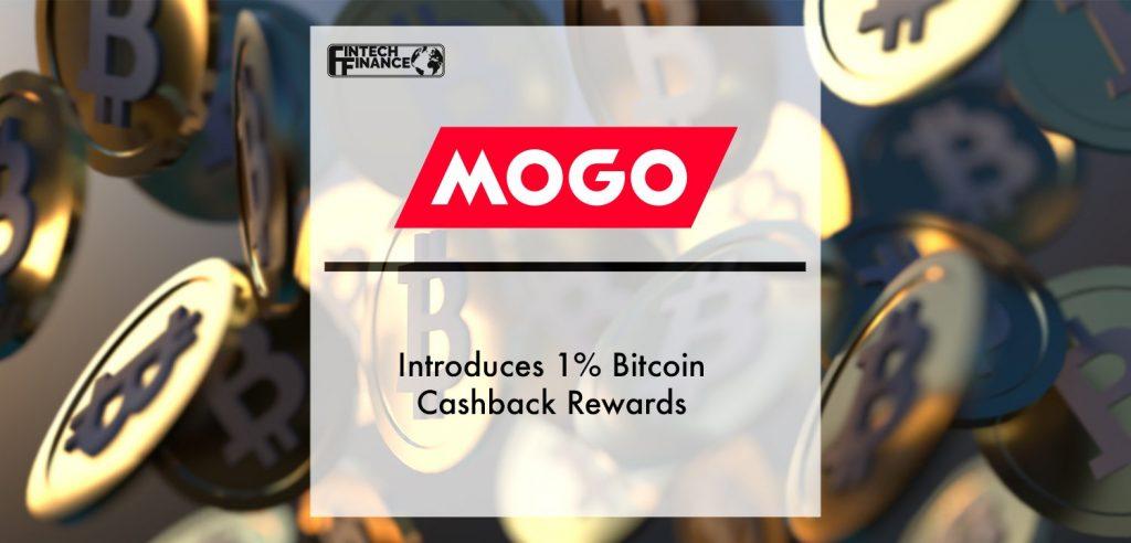 Mogo Introduces 1% Bitcoin Cashback Rewards