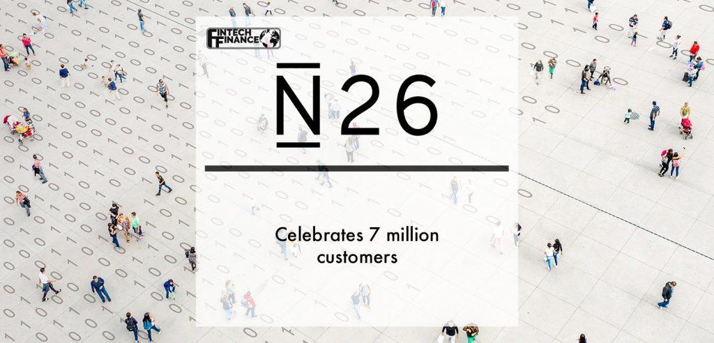 N26 celebrates 7 million customers | Fintech Finance