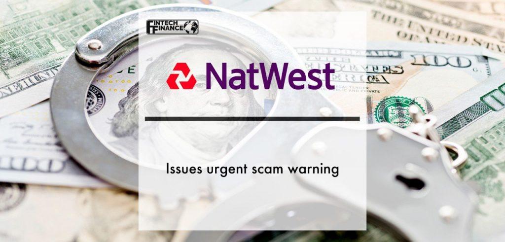 NatWest issues urgent scam warning