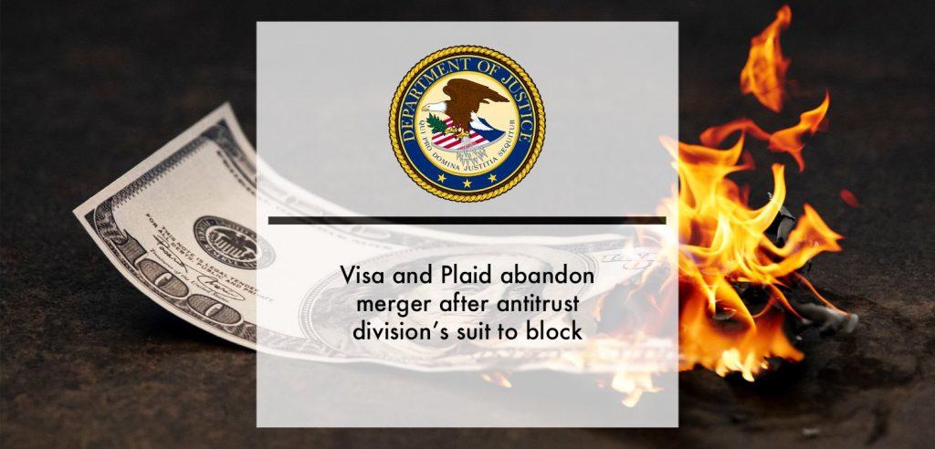 Visa and Plaid abandon merger after antitrust division’s suit to block