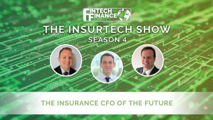 Fintech Finance Presents: The Insurtech Show 4.03 - The Insurance CFO of the Future