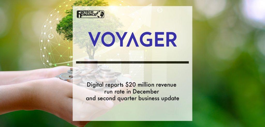 Voyager Digital reports $20 million revenue run rate in December and second quarter business update