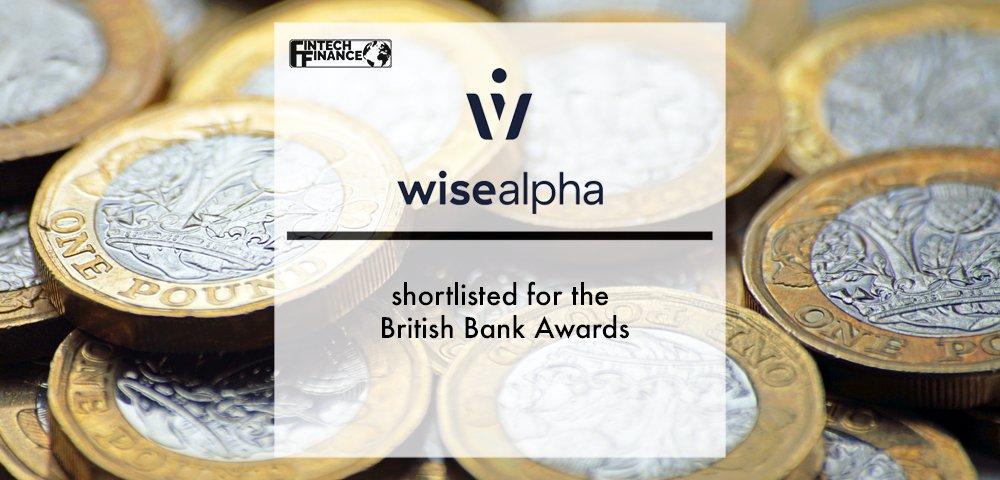 WiseAlpha shortlisted for the British Bank Awards | Fintech Fiance