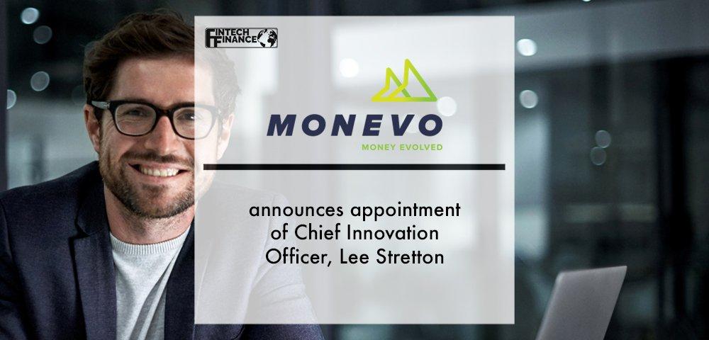 Monevo announces appointment of Chief Innovation Officer, Lee Stretton | Fintech Finance