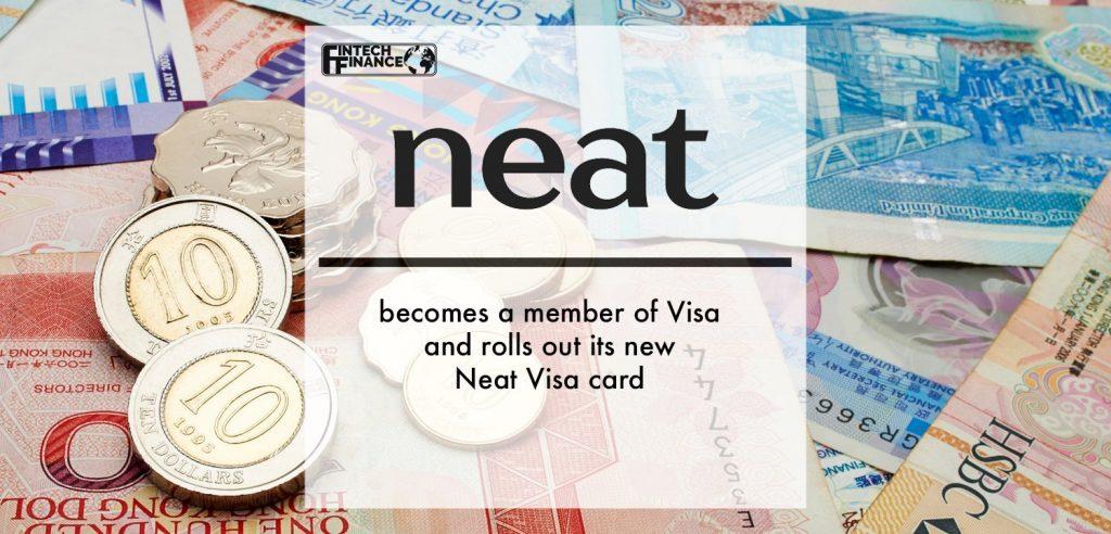 Neat becomes a member of Visa and rolls out its new Neat Visa card