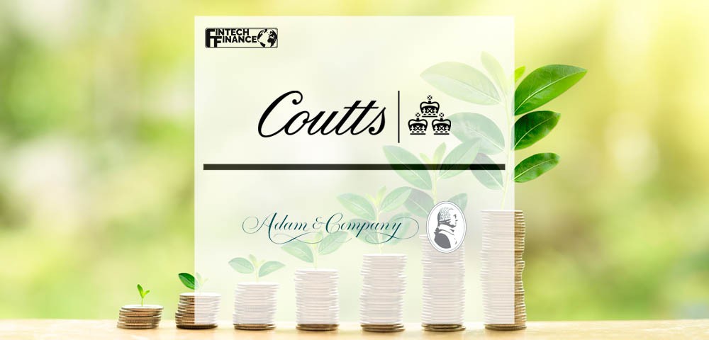 Coutts and Adam & Company Annual Results for 2020 Reveal Strong Growth | Fintech Finance