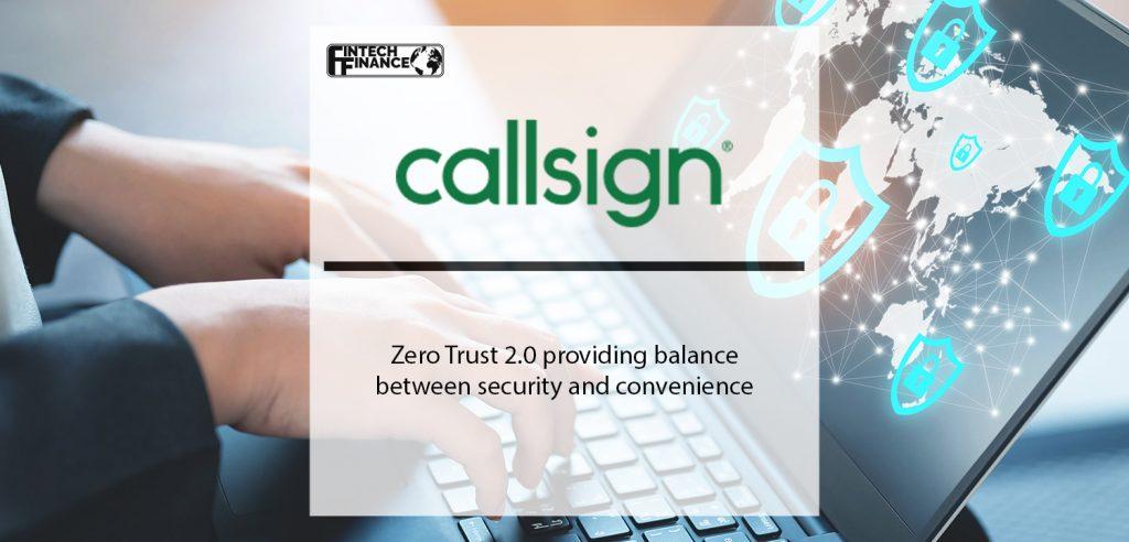 Zero Trust 2.0 providing balance between security and convenience