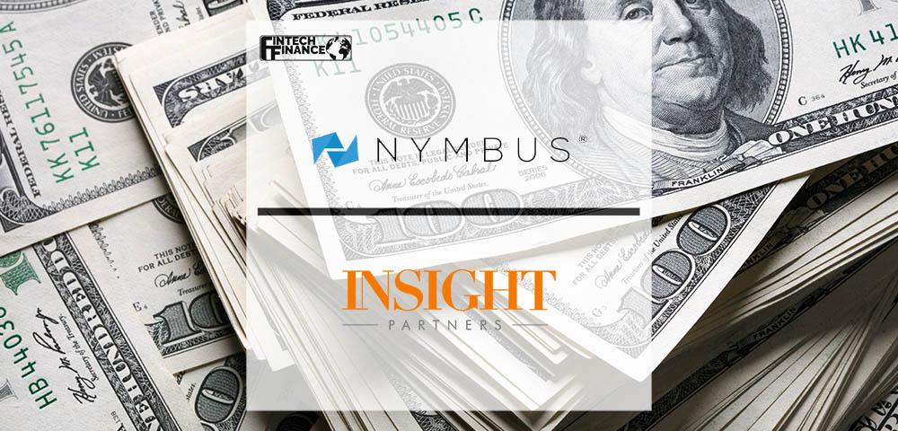 NYMBUS Raises $53 Million in Funding Led By Insight Partners | Fintech Finance