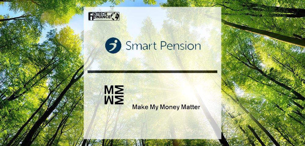 Smart Pension Partners With Make My Money Matter to Commit to Net Zero and Take Action Against Climate Change | Fintech Finance