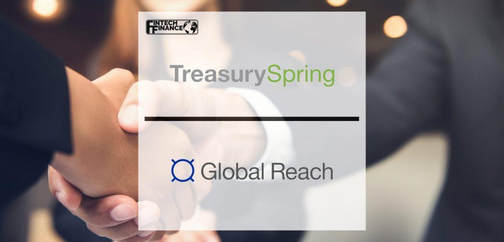 TreasurySpring and Global Reach Group Launch Partnership | Fintech Finance