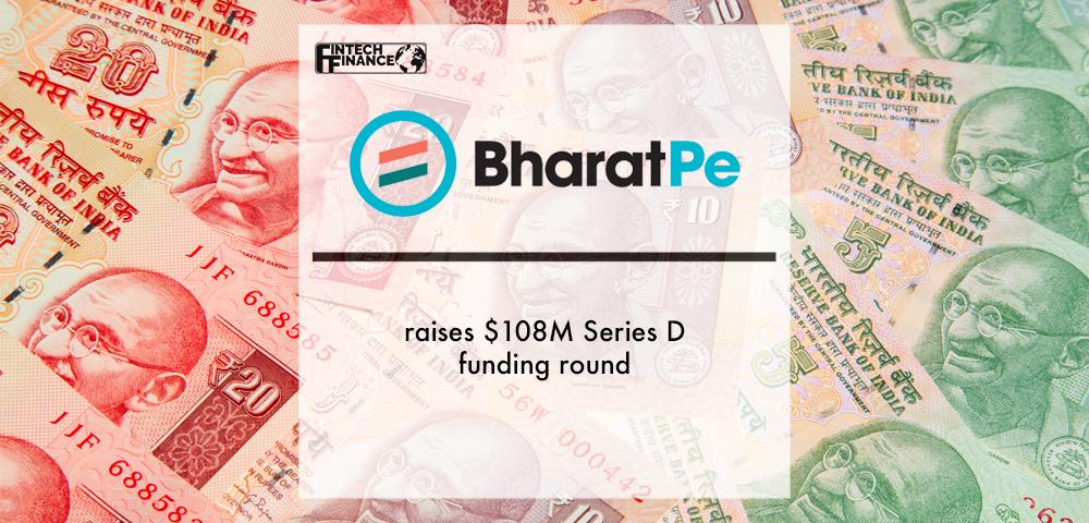 Indian Fintech BharatPe, raises $108M Series D funding round
