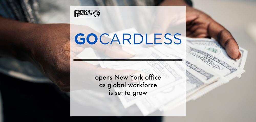 GoCardless opens New York office as global workforce is set to grow