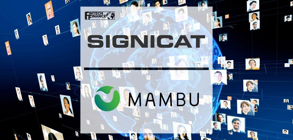 Signicat and Mambu Digitise Identity Management Services | Fintech Finance