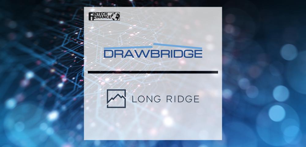 Drawbridge Announces Investment From Long Ridge Equity Partners | FinTech Finance