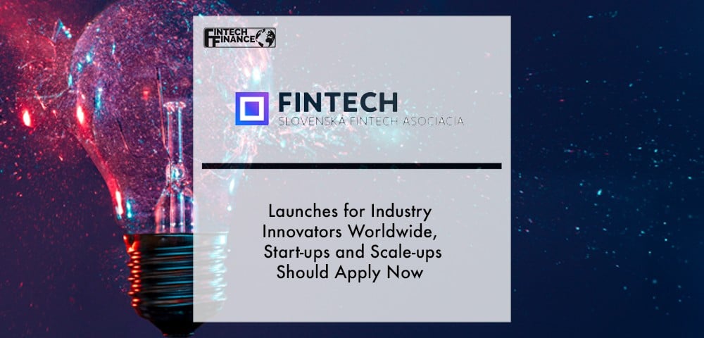 FinTech Hub Slovakia Launches for Industry Innovators Worldwide - Start-ups and Scale-ups Should Apply Now | Fintech Finance|FinTech Hub Slovakia Launches for Industry Innovators Worldwide - Start-ups and Scale-ups Should Apply Now | Fintech Finance