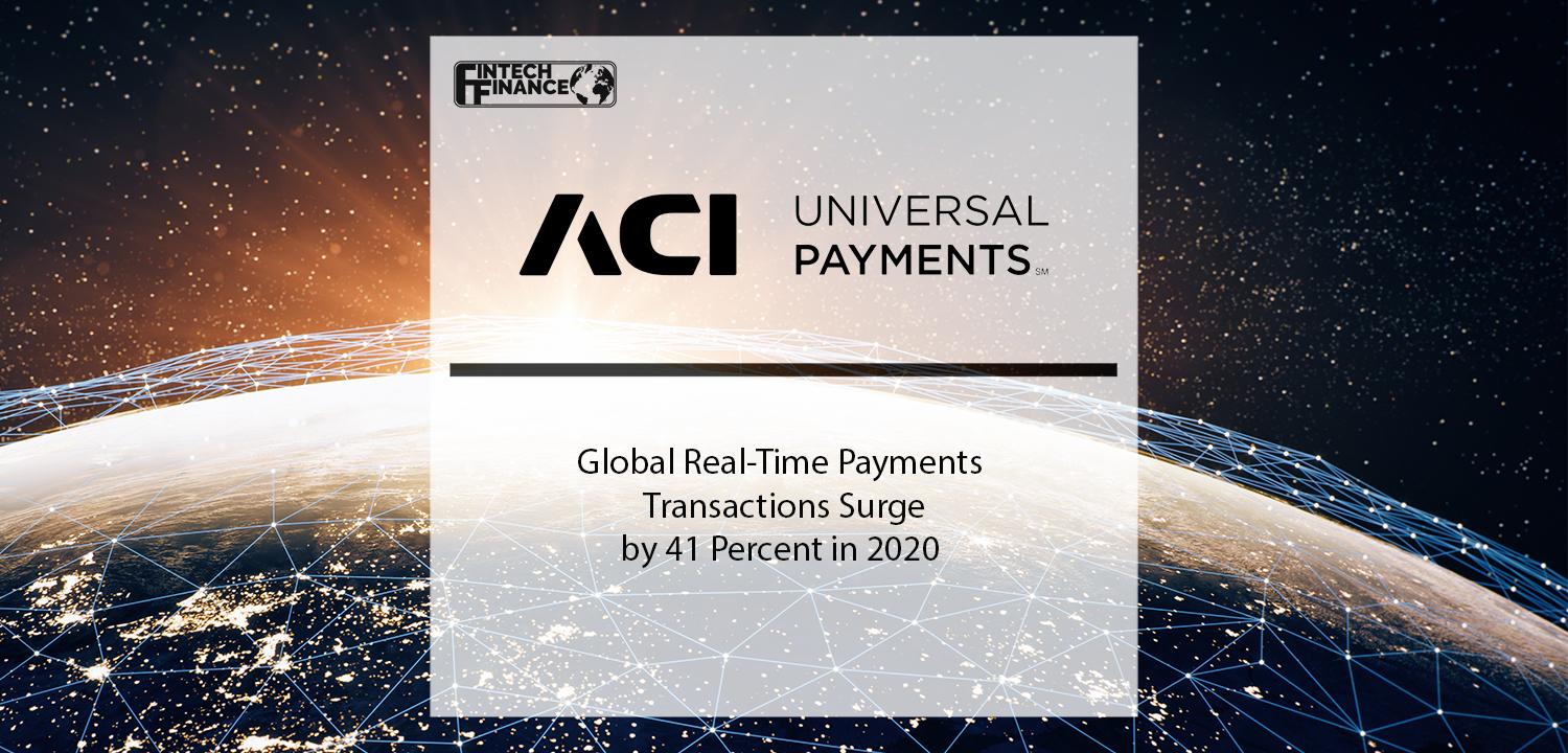 Global Real-Time Payments Transactions Surge by 41 Percent in 2020 | Fintech Finance