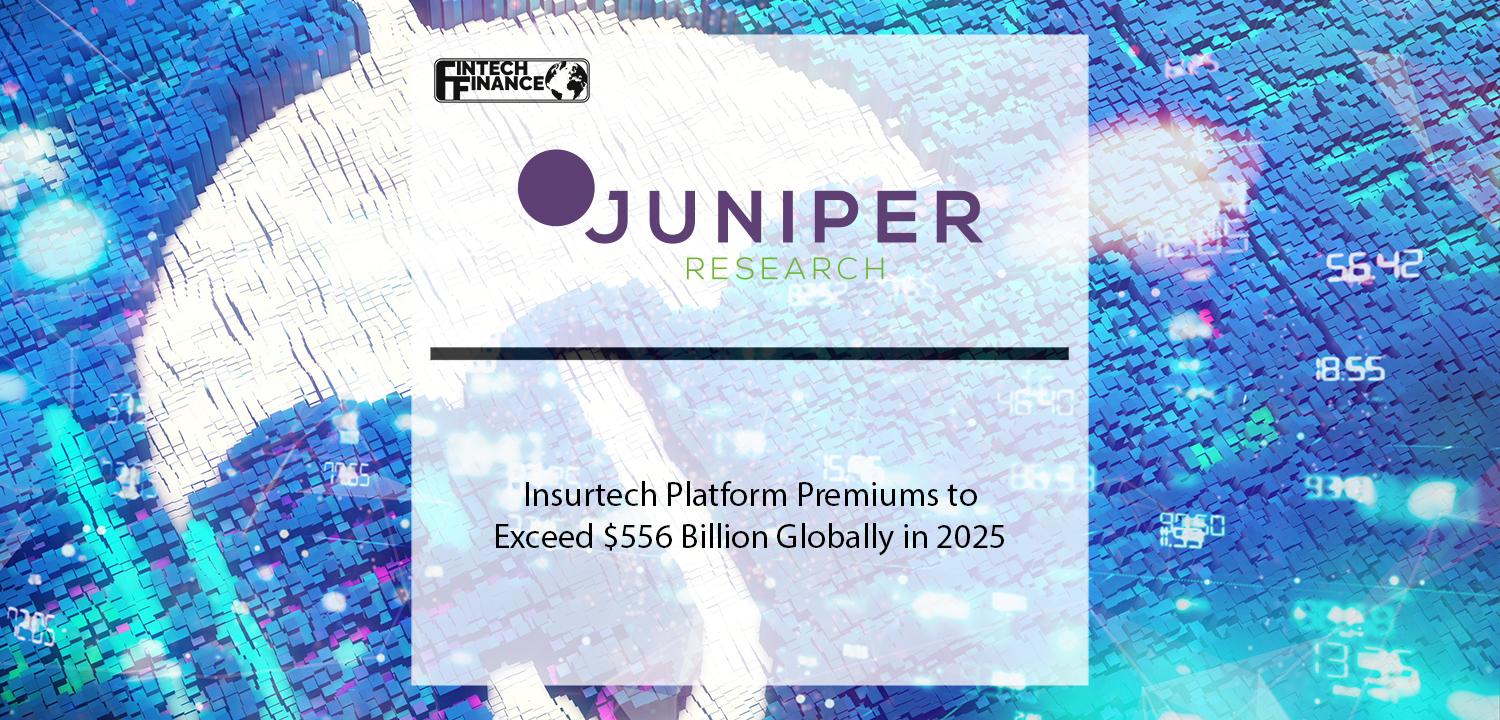 Insurtech Platform Premiums to Exceed $556 Billion Globally in 2025 | Fintech Finance
