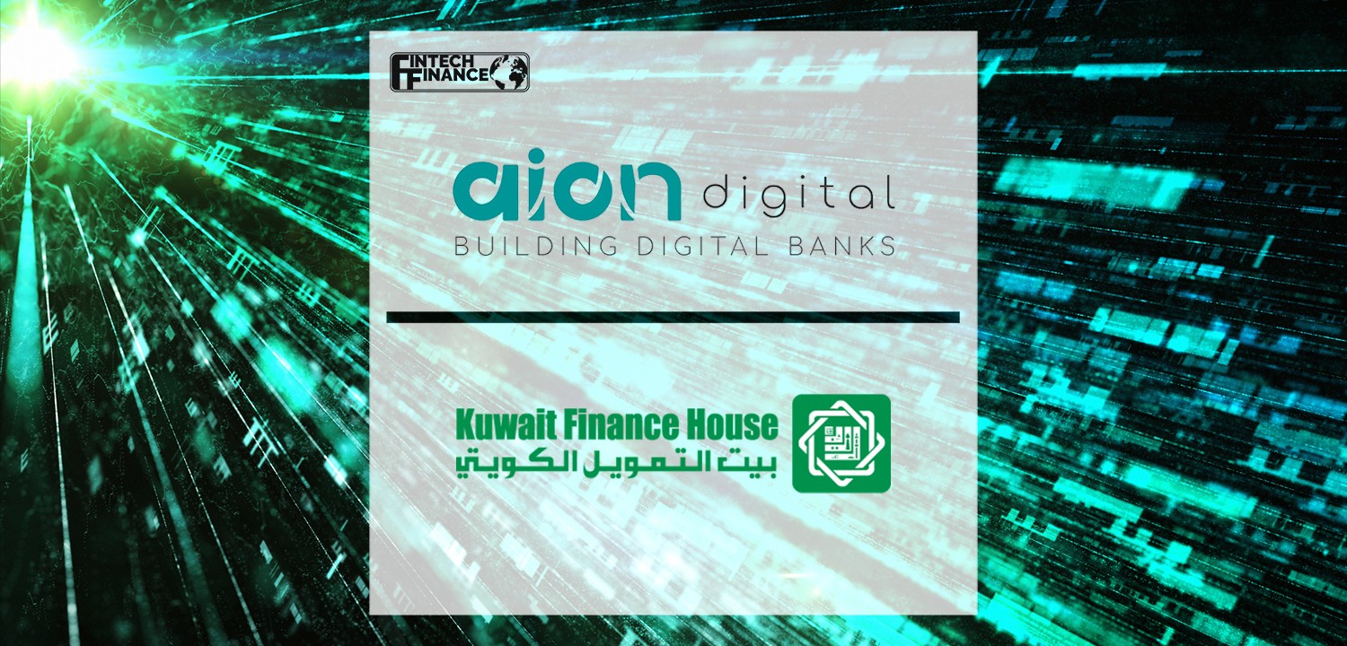KFH and Aion Digital Sign a Digital Transformation Agreement | Fintech Finance
