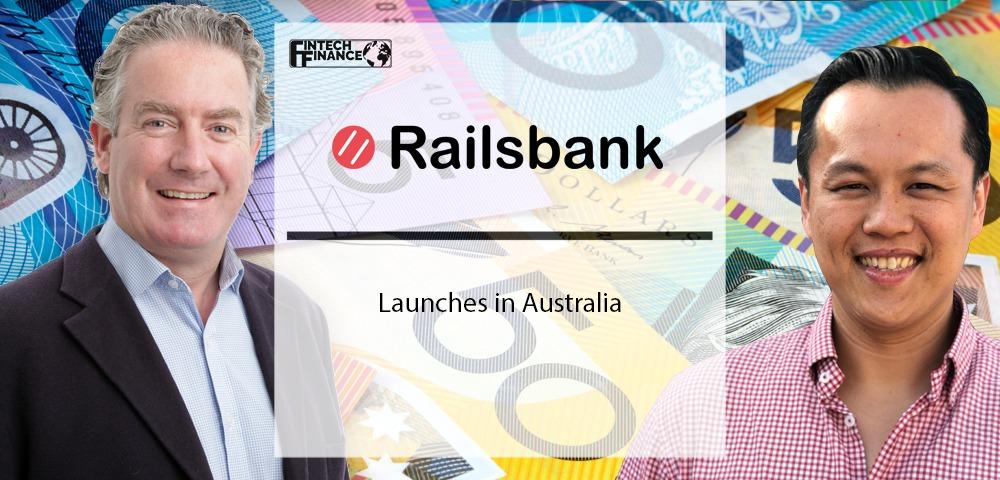 Railsbank Launches in Australia | Fintech Finance|Justin Xiao, COO of Railsbank, Asia Pacific