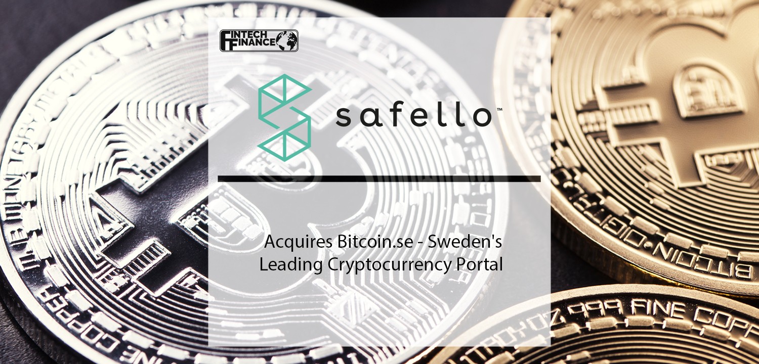 Safello Acquires Bitcoin.se - Sweden's Leading Cryptocurrency Portal | Fintech Finance