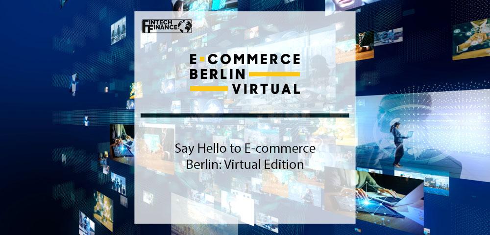 Say Hello to E-commerce Berlin Virtual Edition!|Say Hello to E-commerce Berlin: Virtual Edition
