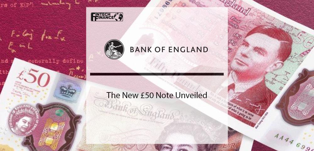 The New £50 Note Unveiled