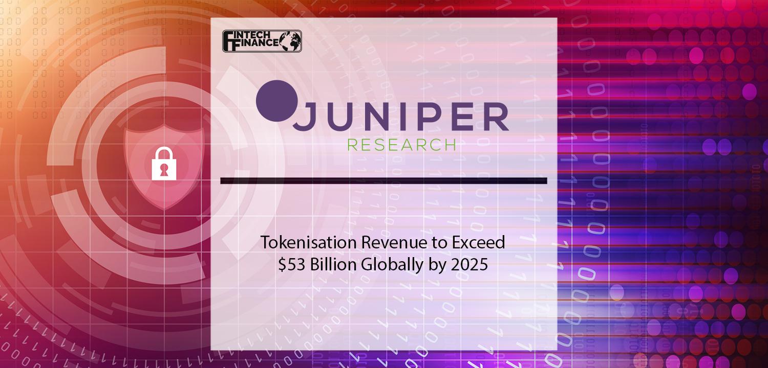 Tokenisation Revenue to Exceed $53 Billion Globally by 2025 | Fintech Finance