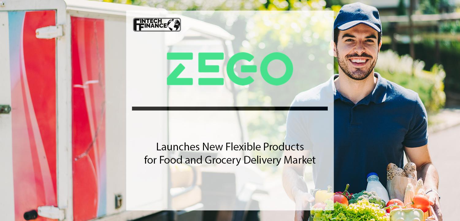 Zego Launches New Flexible Products for Food and Grocery Delivery Market | Fintech Finance