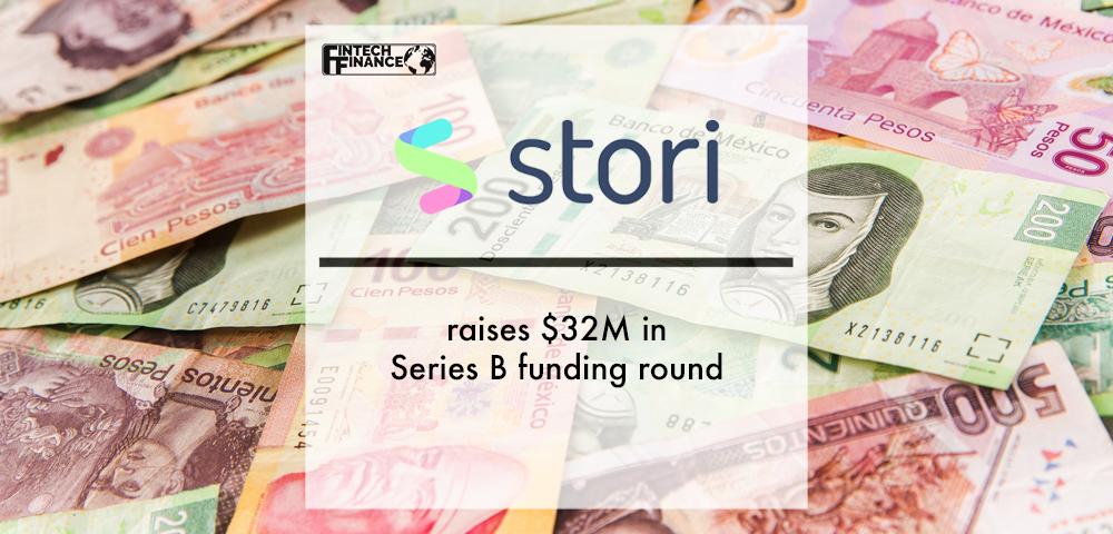 Mexico's Stori raises $32M in Series B funding round | Fintech Finance