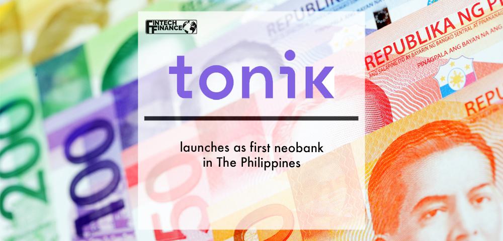 Tonik launches as first neobank in The Philippines | Fintech Finance