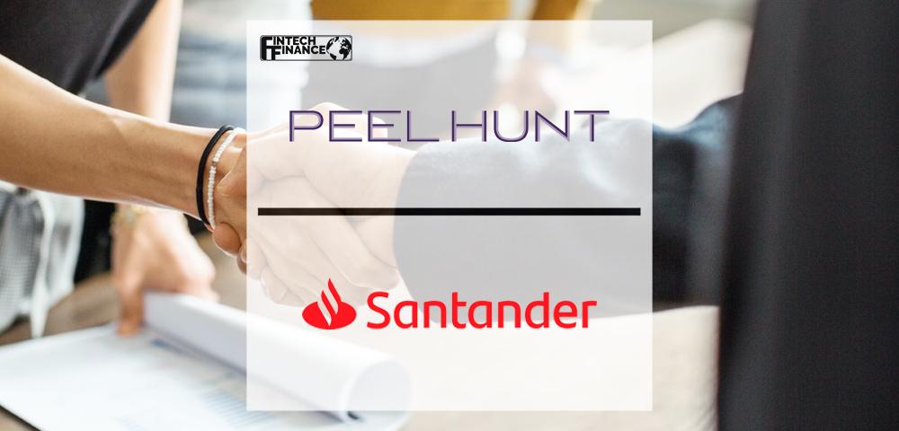 Peel Hunt and Santander Sign Landmark Underwriting Collaboration Agreement | Fintech Finance