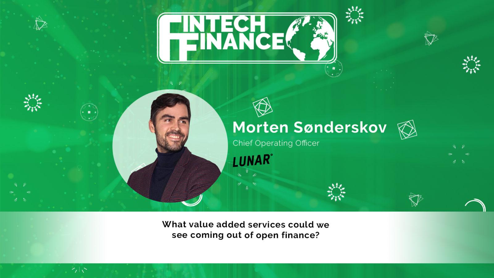 Morten Sønderskov, Lunar - What value added services could we see coming out of open finance? | Fintech Finance
