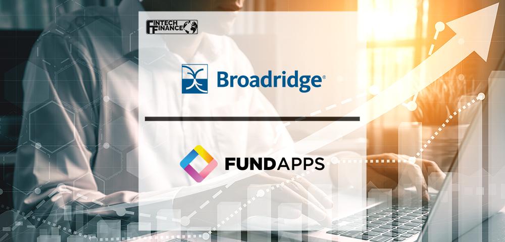 Broadridge Integrates FundApps’ Automated Compliance Solution | FinTech Finance