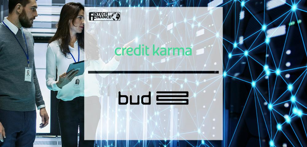 Credit Karma Chooses Bud to Help Members Make Smart Money Decisions | FinTech Finance