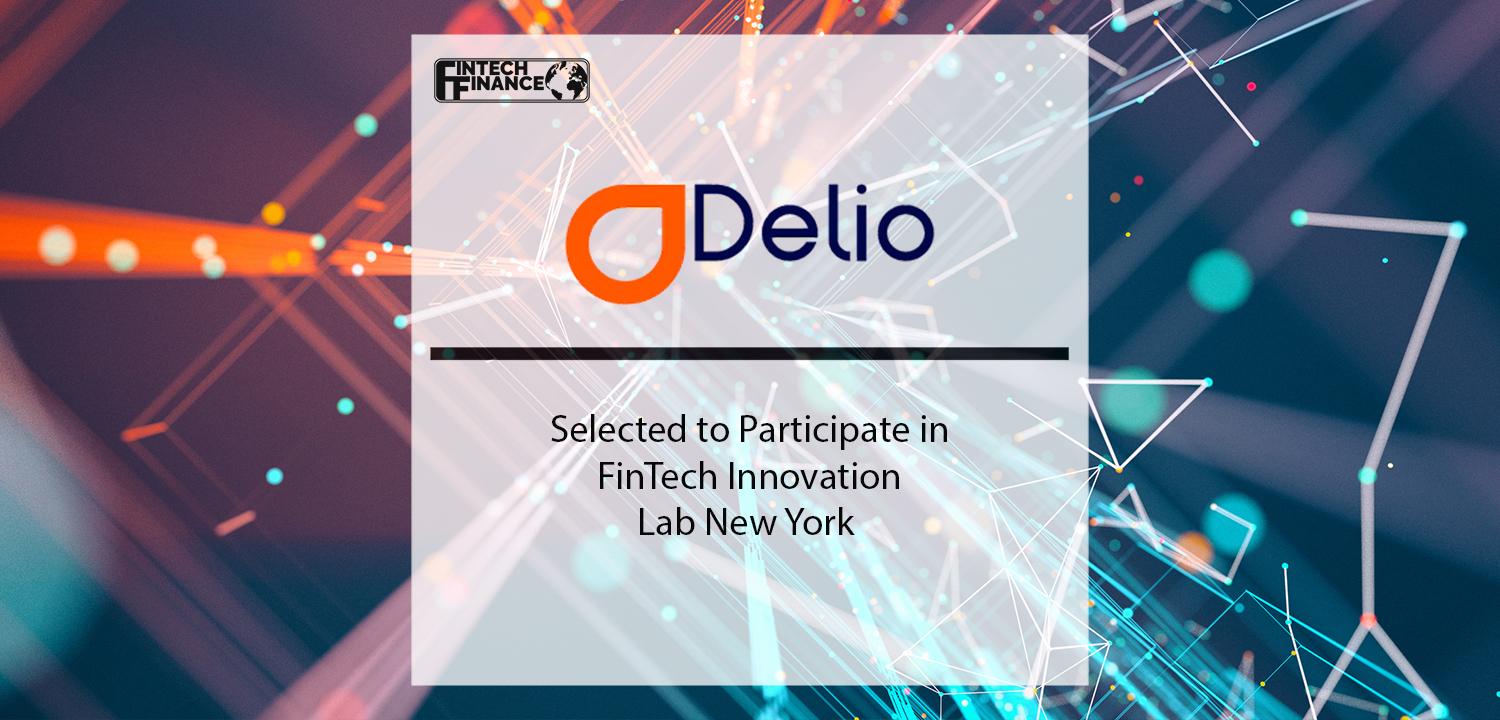 Delio Selected to Participate in FinTech Innovation Lab New York | Fintech Finance