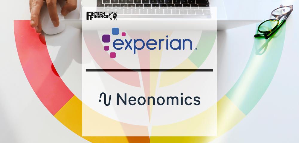 Experian and Neonomics to streamline credit scoring | Fintech Finance