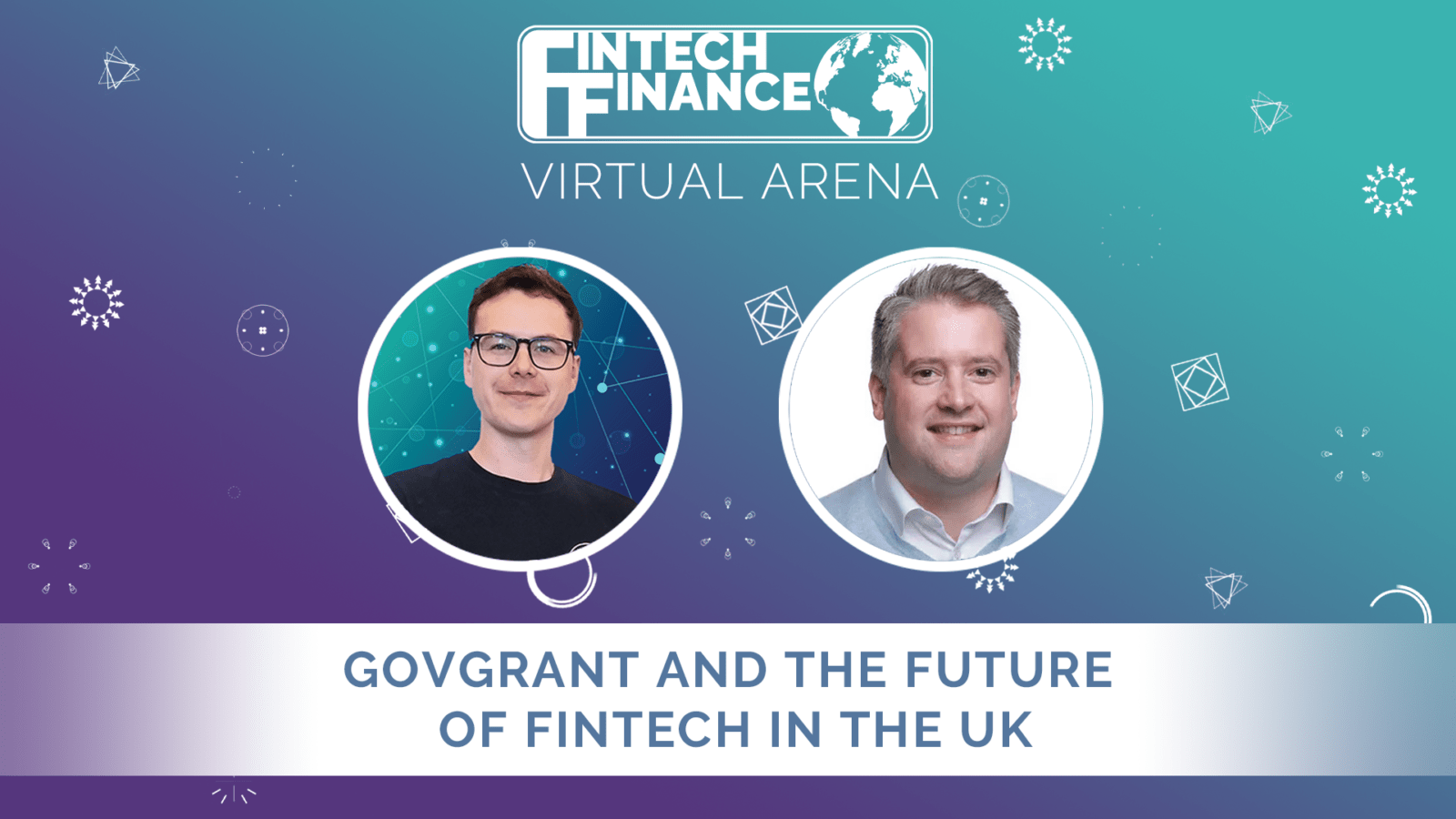 FF Virtual Arena: GovGrant and the Future of Fintech in the UK