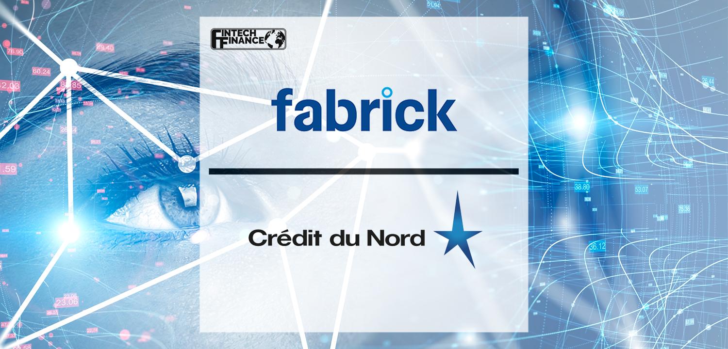 Fabrick partners with Crédit du Nord Group | Fintech Finance
