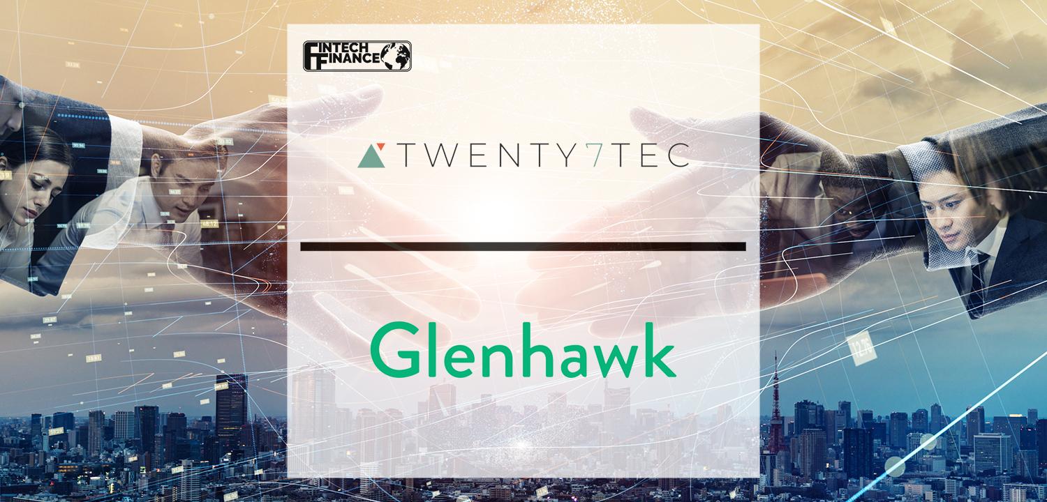 Glenhawk Partners with Twenty7Tec as it Eyes Further Loan Book Growth | Fintech Finance