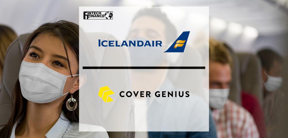 Icelandair Partners With Cover Genius To Offer “Covid Plus” Medical Cover | Fintech Finance