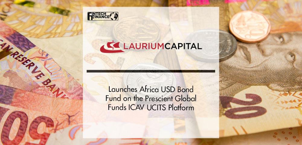 Laurium Capital Launches Africa USD Bond Fund on the Prescient Global Funds ICAV UCITS Platform