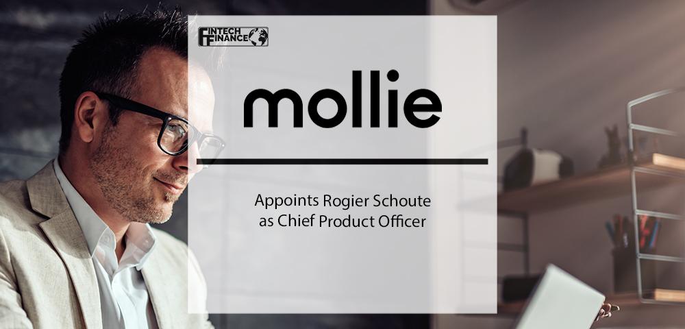 Mollie Appoints Rogier Schoute as Chief Product Officer | Fintech Finance
