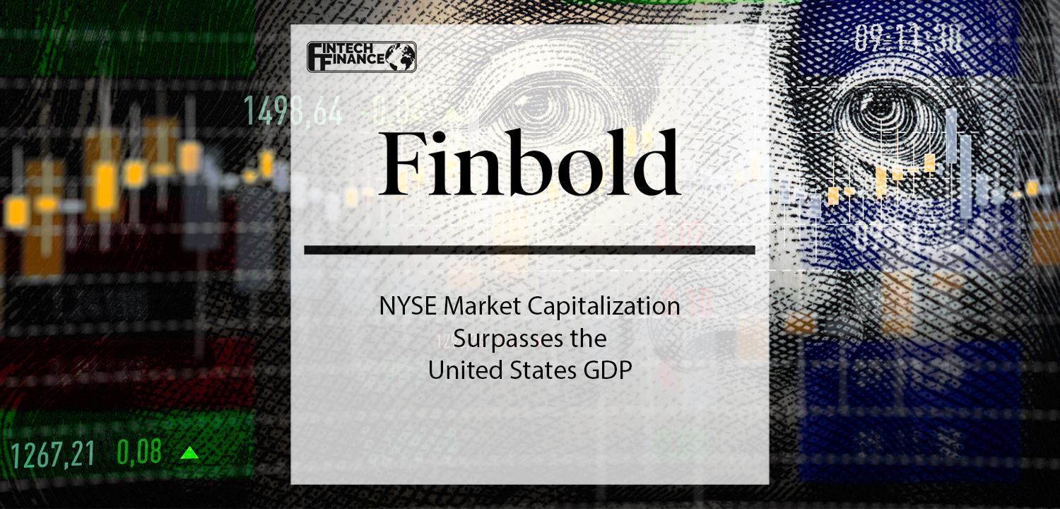 NYSE market capitalization surpasses the United States GDP | Fintech Finance