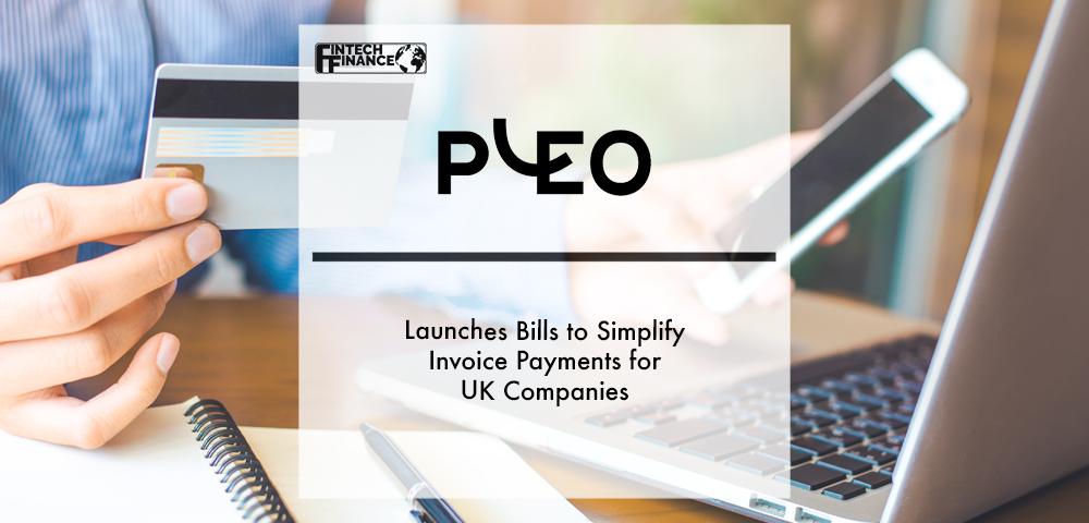 Pleo Launches Bills to Simplify Invoice Payments for UK Companies | Fintech Finance