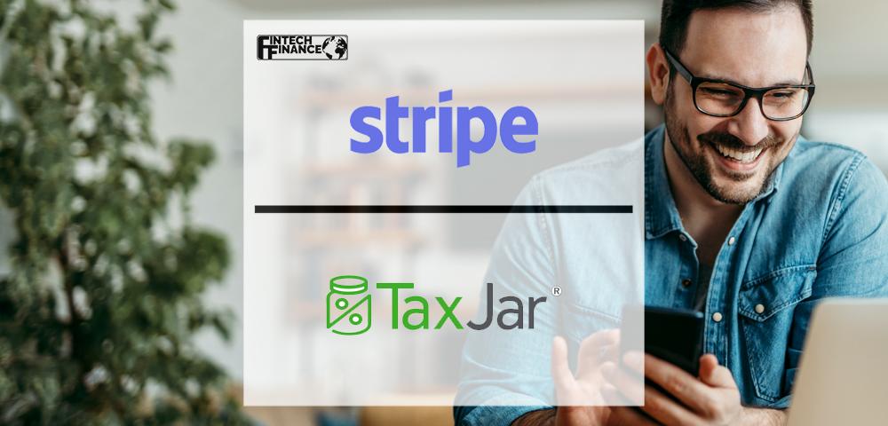 Stripe Will Acquire Taxjar to Help Internet Businesses With Tax Compliance | Fintech Finance