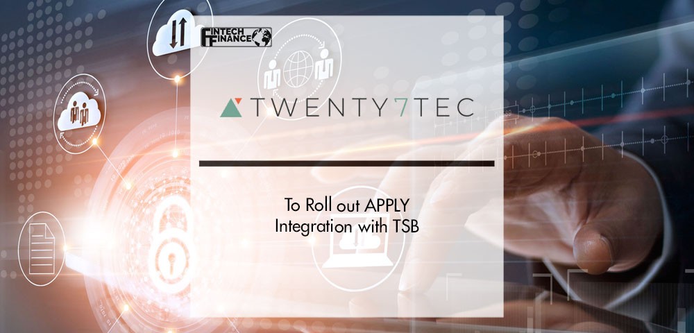 Twenty7Tec to Roll out Apply Integration with TSB