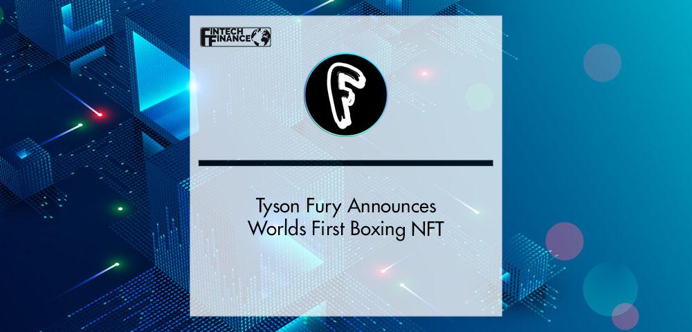 Tyson Fury Announces Worlds First Boxing NFT on Fomolab.io
